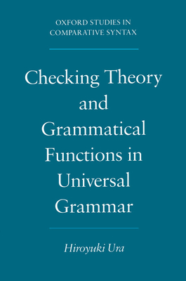 Checking Theory and Grammatical Functions in Universal Grammar