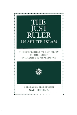 The Just Ruler in Shi'ite Islam