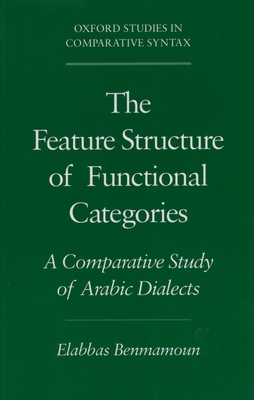 The Feature Structure of Functional Categories