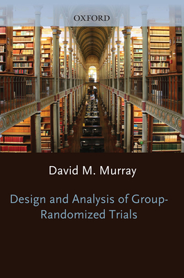 Design and Analysis of Group-Randomized Trials