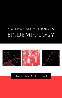 Multivariate Methods in Epidemiology