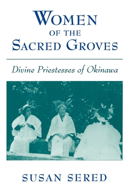 Women of the Sacred Groves