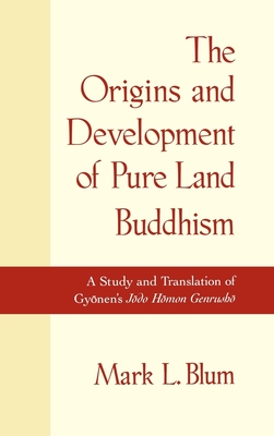 The Origins and Development of Pure Land Buddhism