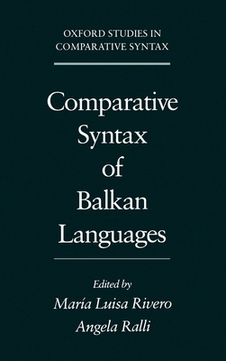 Comparative Syntax of the Balkan Languages