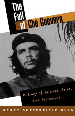 The Fall of Che Guevara