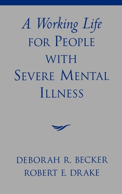 A Working Life for People with Severe Mental Illness