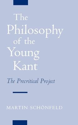 The Philosophy of the Young Kant