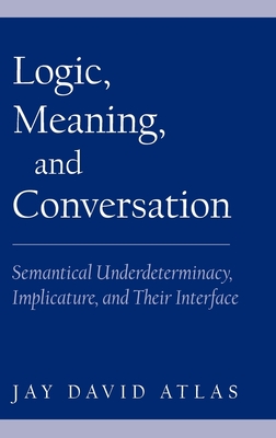 Logic, Meaning, and Conversation