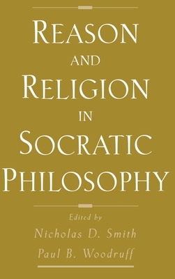 Reason and Religion in Socratic Philosophy