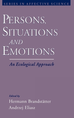 Persons, Situations, and Emotions