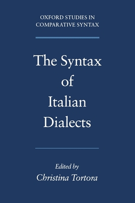 The Syntax of Italian Dialects