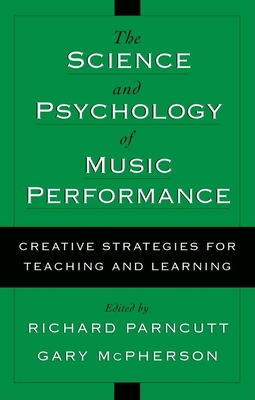 The Science and Psychology of Music Performance