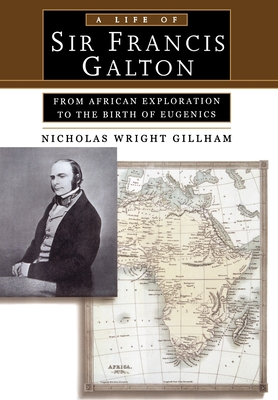 A Life of Sir Francis Galton