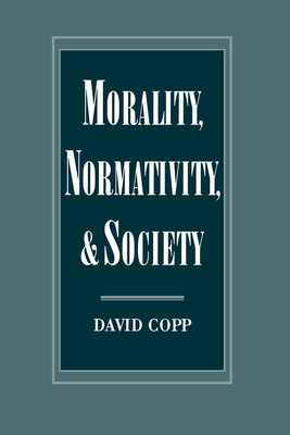 Morality, Normativity, and Society