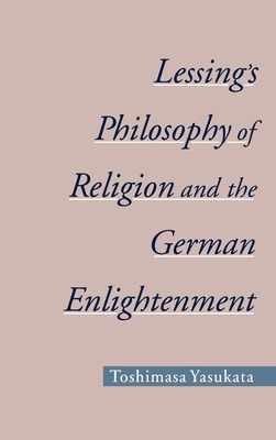 Lessing's Philosophy of Religion and the German Enlightenment