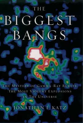 The Biggest Bangs