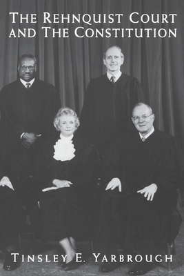 The Rehnquist Court and the Constitution