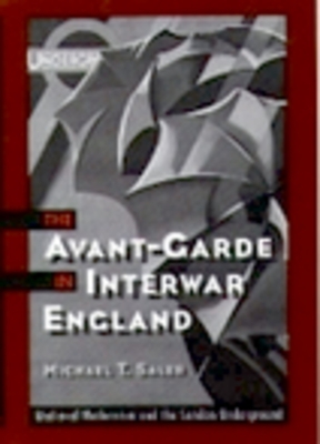 The Avant-Garde in Interwar England