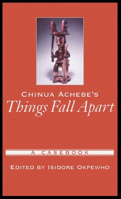 Chinua Achebe's Things Fall Apart