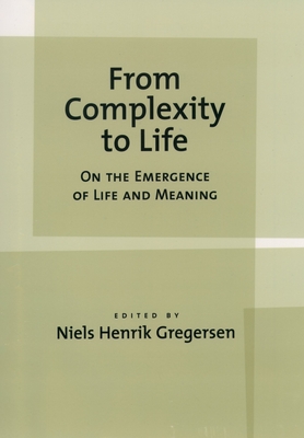 From Complexity to Life