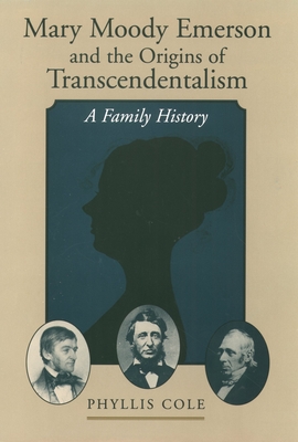 Mary Moody Emerson and the Origins of Transcendentalism