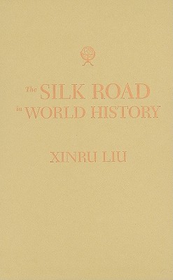 The Silk Road in World History