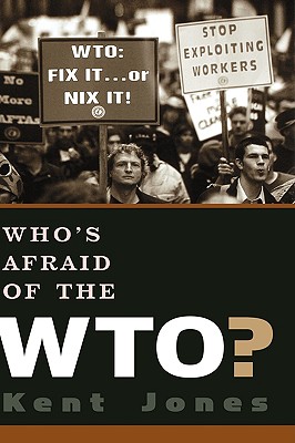 Who's Afraid of the WTO?