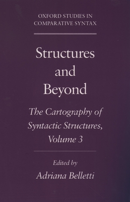 Structures and Beyond: Volume 3: The Cartography of Syntactic Structures