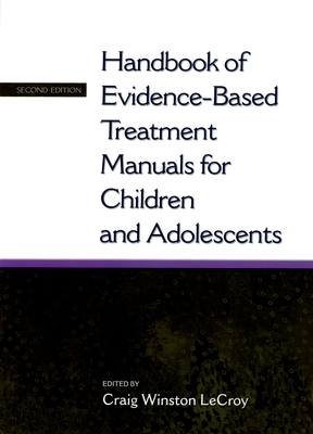 Handbook of Evidence-based Treatment Manuals for Children and Adolescents