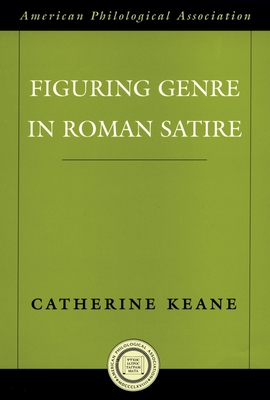 Figuring Genre in Roman Satire