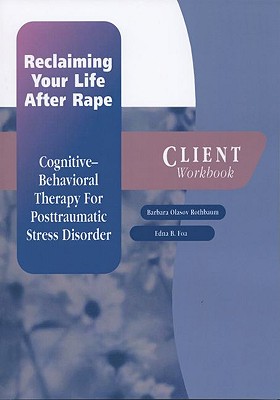 Reclaiming Your Life After Rape: Client Workbook