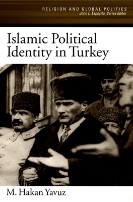 Islamic Political Identity in Turkey