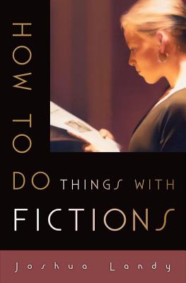 How to Do Things with Fictions