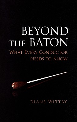 Beyond the Baton