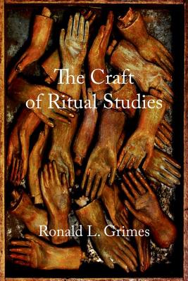 The Craft of Ritual Studies