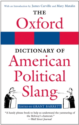 The Oxford Dictionary of American Political Slang