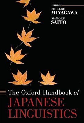 The Oxford Handbook of Japanese Linguistics