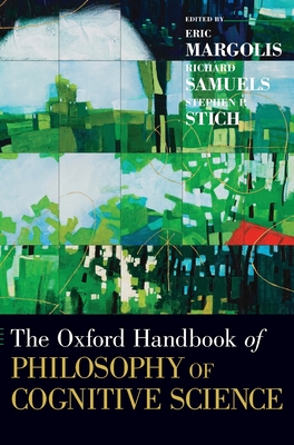 The Oxford Handbook of Philosophy of Cognitive Science