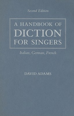 A Handbook of Diction for Singers