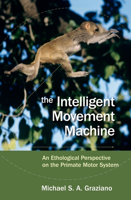 The Intelligent Movement Machine