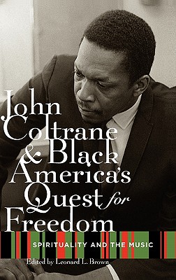 John Coltrane and Black America's Quest for Freedom