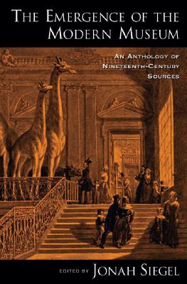 The Emergence of the Modern Museum