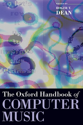 The Oxford Handbook of Computer Music