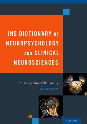 INS Dictionary of Neuropsychology and Clinical Neurosciences