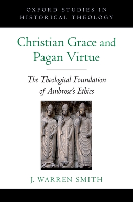 Christian Grace and Pagan Virtue