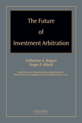 The Future of Investment Arbitration