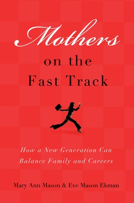 Mothers on the Fast Track