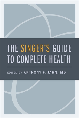 The Singer's Guide to Complete Health