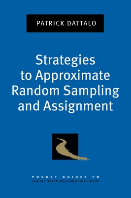 Strategies to Approximate Random Sampling and Assignment