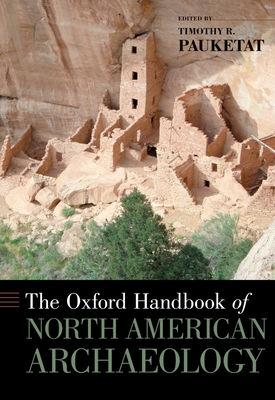 The Oxford Handbook of North American Archaeology